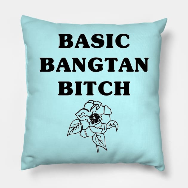 Basic Bangtan Bitch Pillow by ChasingBlue