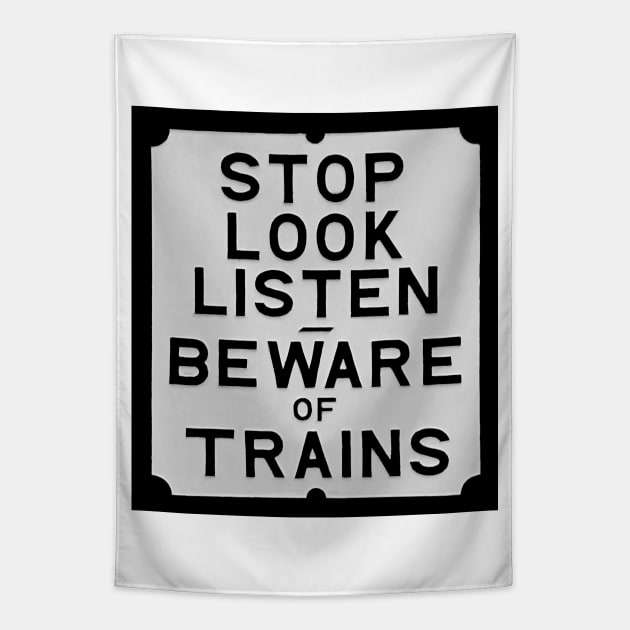 Beware of Trains sign Tapestry by Random Railways