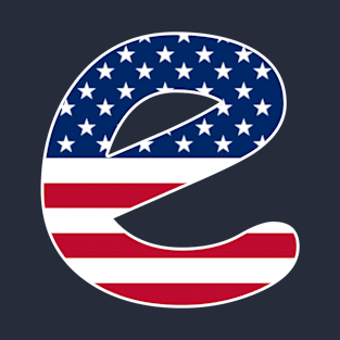 Letter e Lower Case Alphabet e American Flag T-Shirt