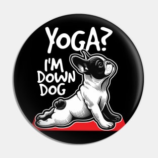 Yoga? I'm Down Dog Pin