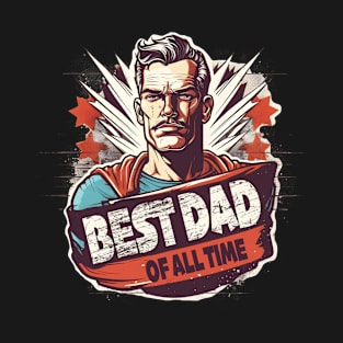 Best Dad Of All Time T-Shirt