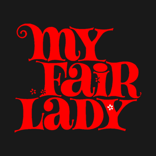 My Fair Lady Flower T-Shirt