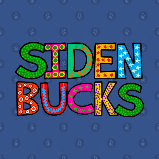 Disover Anti Biden 2020 Gift - Siden Bucks Funny - Anti Biden Gifts - T-Shirt