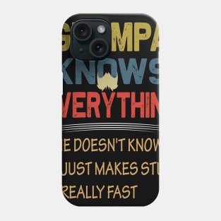 grampa knows everything ..fathers day gift Phone Case