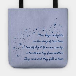 This, boys and girls, is the story of true love... Tote