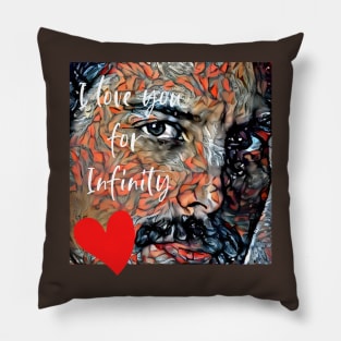 I love you for infinity (handsome face) Pillow