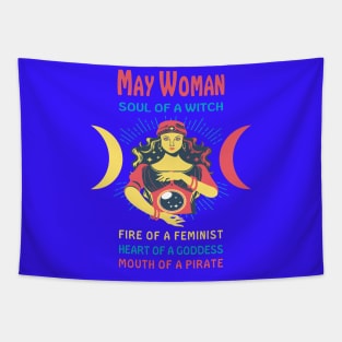 MAY WOMAN THE SOUL OF A WITCH MAY BIRTHDAY GIRL SHIRT Tapestry