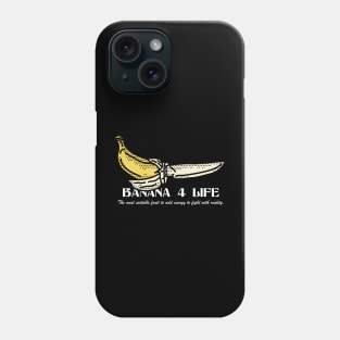 Banana for life Phone Case