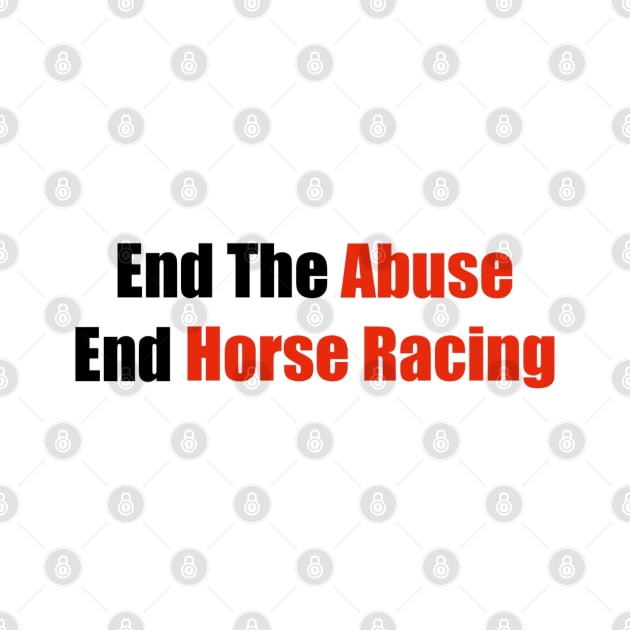 End Horse Racing by MarieDarcy