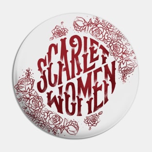 Scarlet Women Pin