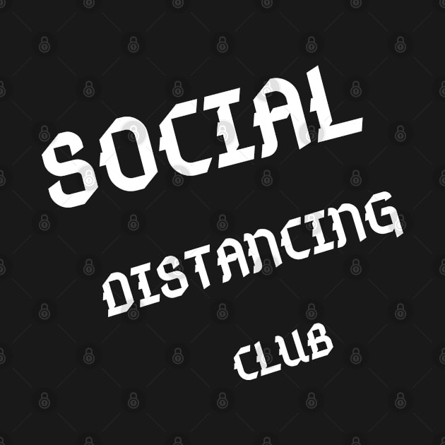 Social Distancing Club shirt by qrotero