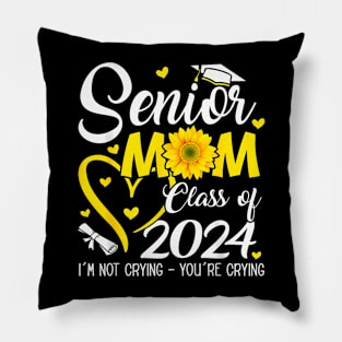 Proud Senior Mom Class Of 2024 Im Not Crying Pillow