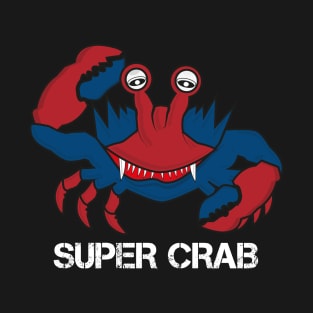 super crab T-Shirt