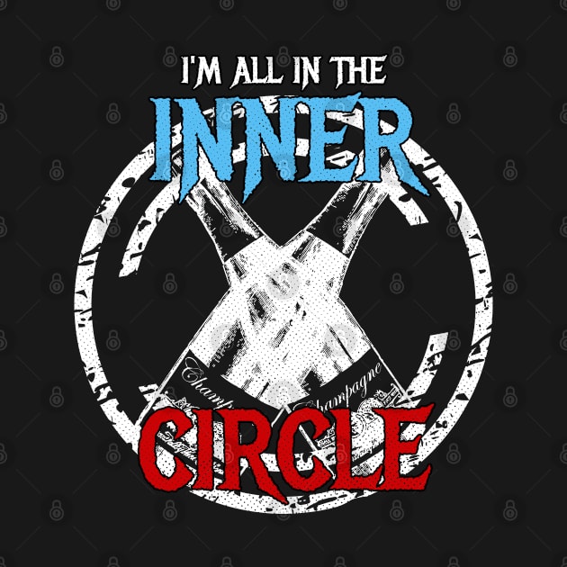 I'm All In The Inner Circle by Swagazon