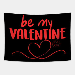 Be my valentine Tapestry