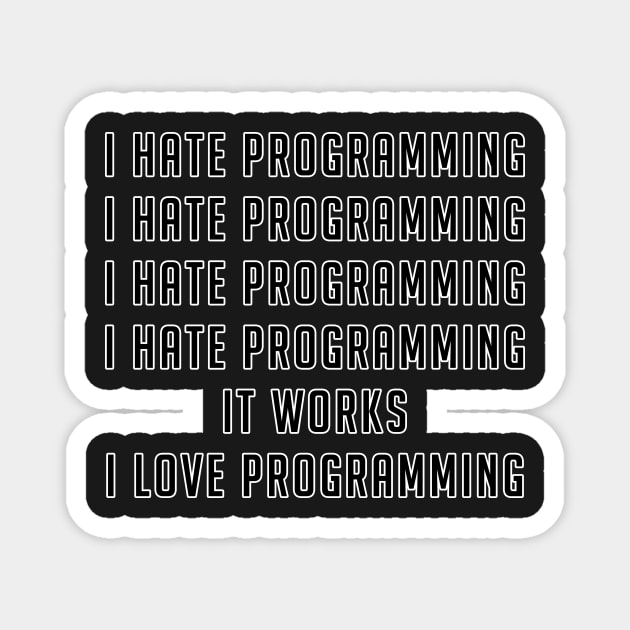 Programming Hate and Programming love Magnet by mangobanana