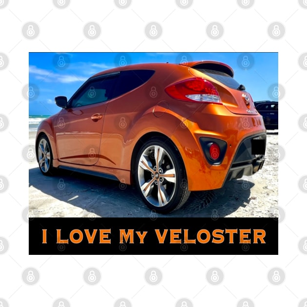 I Love My Veloster by ZerO POint GiaNt