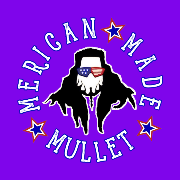 The Merican Made Mullet Chaz by ChazTaylor713