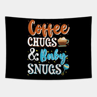 Coffee Chugs & Baby Snugs Tapestry