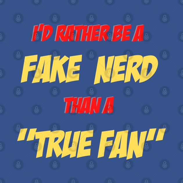 "True Fan" by FakeNerdPod