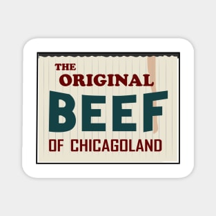 The original beef of Chicagoland Magnet