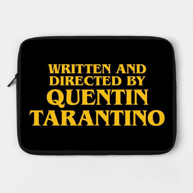 Written And Directed By Quentin Tarantino Meme Laptop Case Teepublic