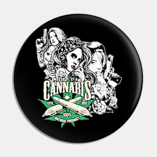 Cannabis Gangster Girls Pin