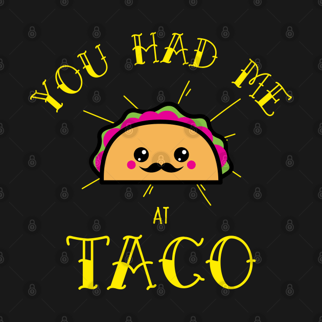 You had me at Taco by Live Together