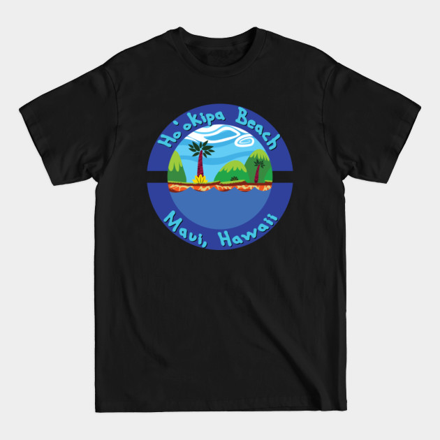 Discover Ho'okipa Beach Maui - Hookipa Beach Maui - T-Shirt