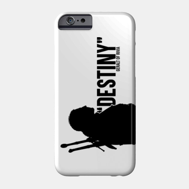 Geralt Of Rivia Destiny Meme Phone Case Teepublic