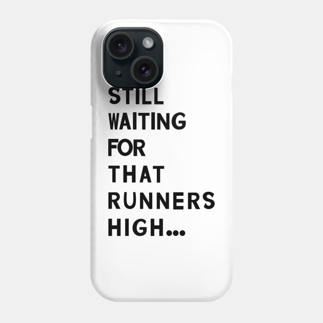 Funny Running Quotes Phone Case by The Curio Art Shop