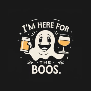 I'm here for the boos! Funny Ghost Design T-Shirt