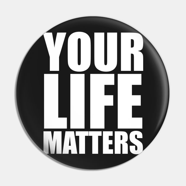 YOUR Life Matters .w Pin by districtNative