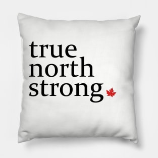 True North Strong 2 Pillow