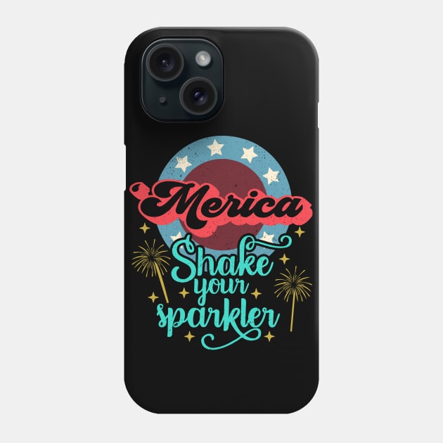 Merica 4th of July Shake Your Sparkler Murica Funny Phone Case by alcoshirts