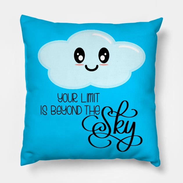 Your Limit is Beyond the Sky - Kawaii Cute Cloud - Modern Calligraphy Lettering - Blue Pillow by Kelly Gigi