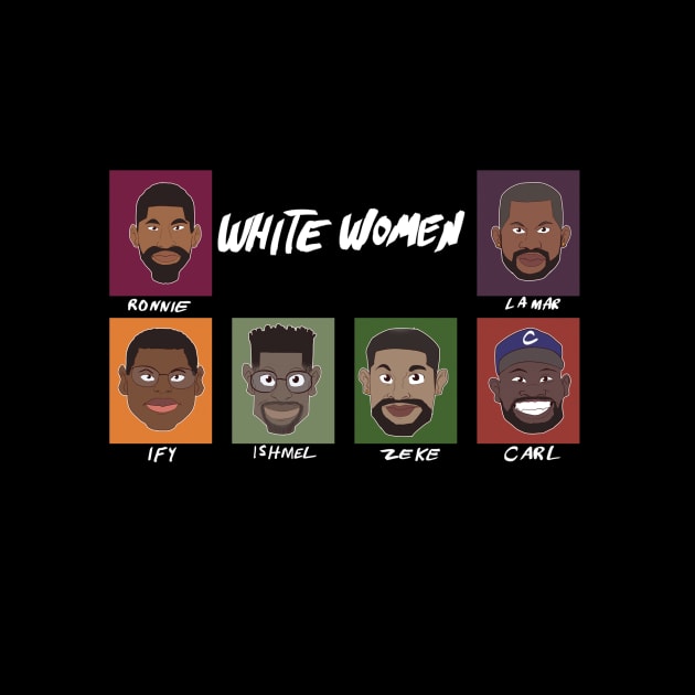 White Women Comedy V2 by White Women Comedy Merch