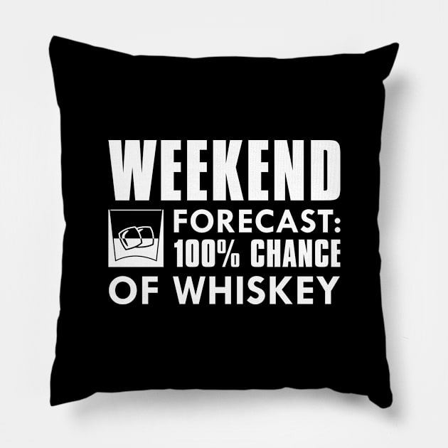 Weekend Forecast Whiskey Pillow by CreativeJourney