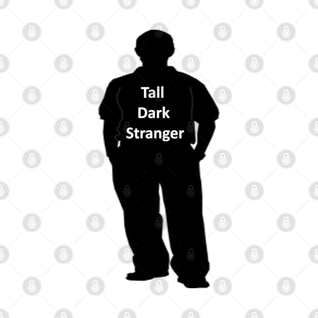 Tall Dark Stranger by Hudkins