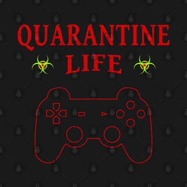 Quarantine Life Self Isolation Gamer by Capital Blue