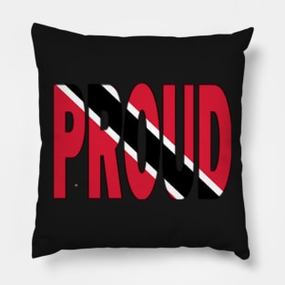 Trinidad Flag in The Word Proud - Tobago - Soca Mode Pillow