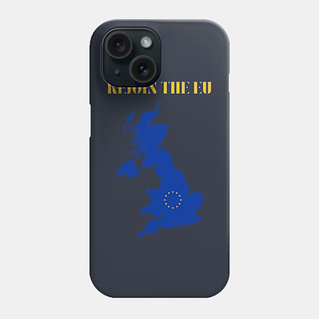 Great Britain Rejoin The European Union Phone Case by soulfulprintss8