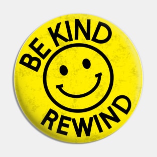 Be Kind Rewind Pin