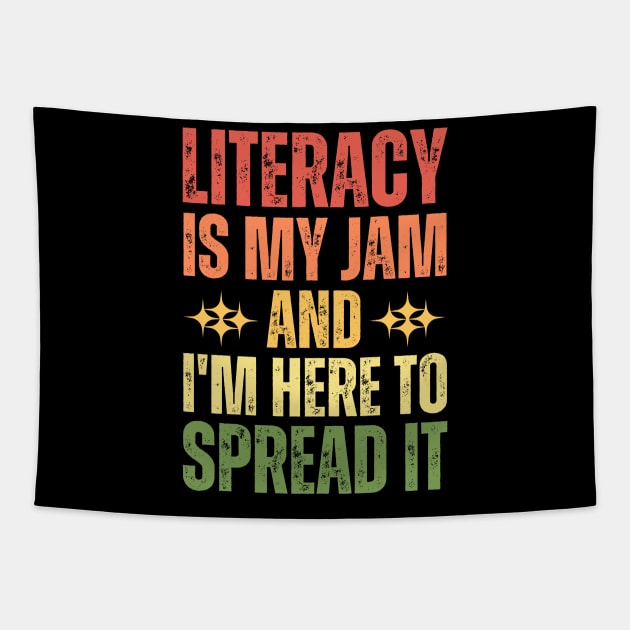 Literacy Is My Jam And I'm Here To Spread It Tapestry by Point Shop