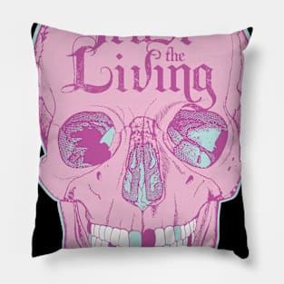 Never Trust The Living Skull Art Pillow