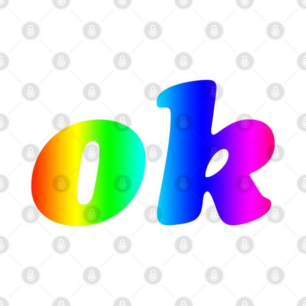 'Ok' Rainbow Text by bumblefuzzies