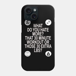 Workout motivational t-shirt idea gift Phone Case