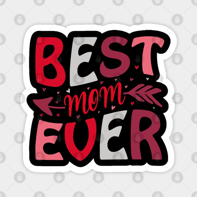 Best Mom Ever Magnet by funkymonkeytees