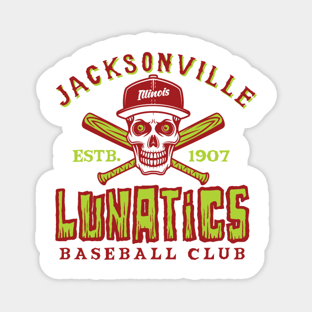 Jacksonville Lunatics Magnet by MindsparkCreative