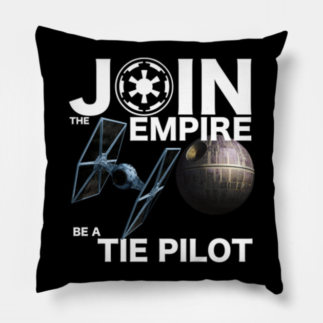 Join The Empire Be A Tie Pilot Star Wars Pillow Teepublic